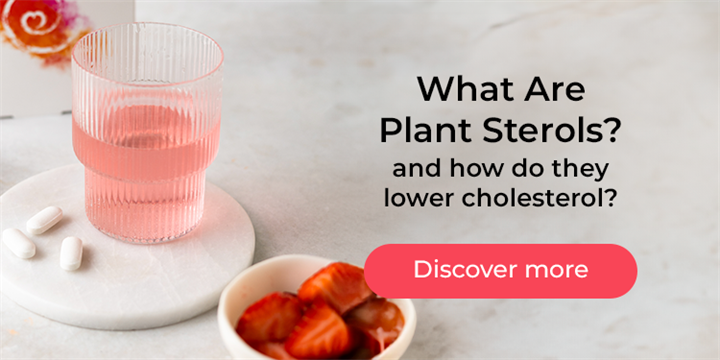 What are Plant Sterols? and how do they lower cholesterol?